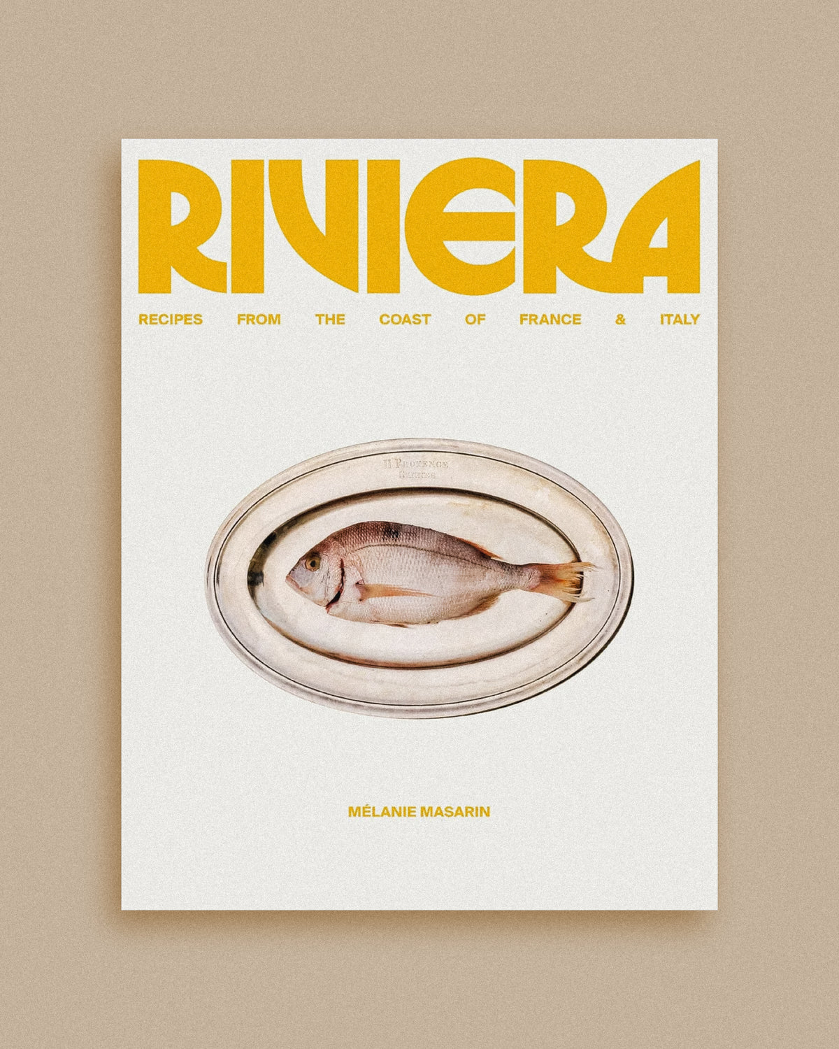 Riviera: Recipes from the Coast of France and Italy